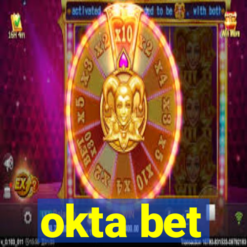 okta bet